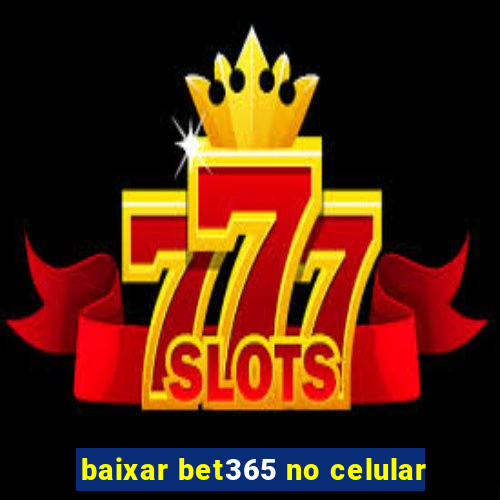 baixar bet365 no celular